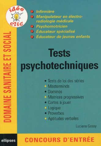 Tests psychotechniques - Infirmières- manipulateur en électroradiologie médicale - psychomotricien - éducateur spécialisé - Educateur de jeunes enfants