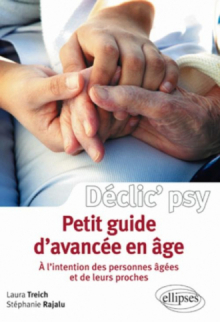 Petit guide d'avancée en âge (à l'intention des personnes âgées et de leurs proches)