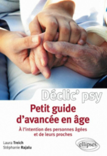 Petit guide d'avancée en âge (à l'intention des personnes âgées et de leurs proches)