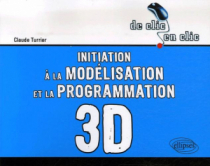 Initiation à la modélisation et à la programmation 3D