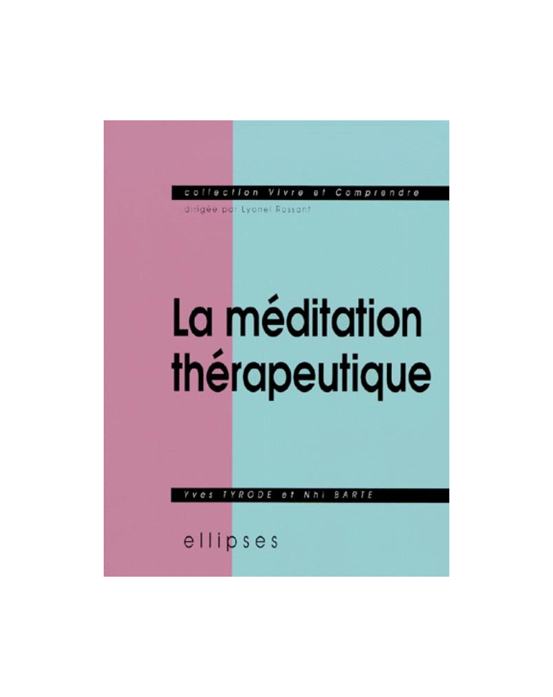 méditation thérapeutique (La)
