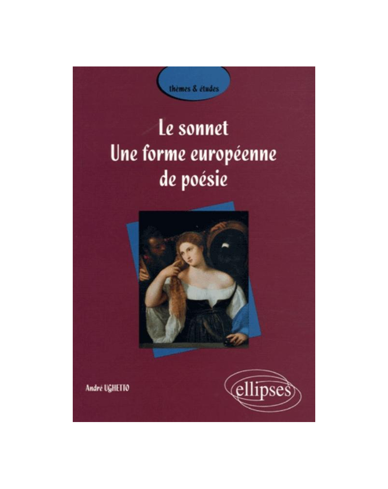 Le sonnet - Une forme européenne de poésie