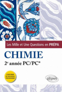 Les 1001 questions de la chimie en prépa - 2e année PC/PC* - programme 2014