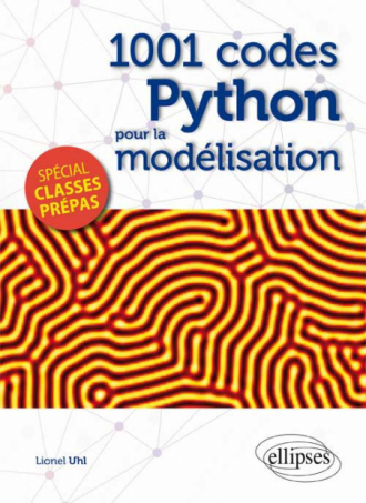 1001 codes Python pour la modélisation - spécial Prépas
