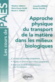 Approche physique du transport de la matière dans les milieux biologiques