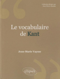 Le vocabulaire de Kant - 2e édition