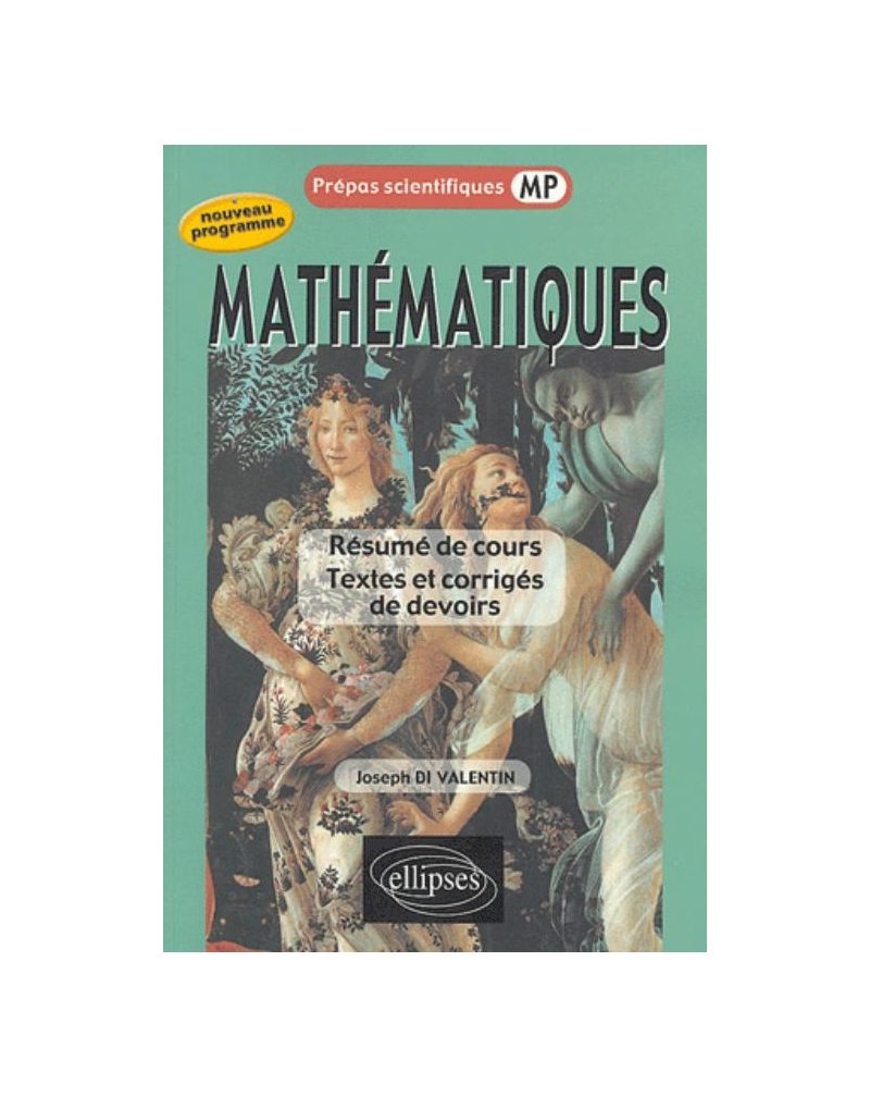 Mathématiques - Résumé de cours - Textes et corrigés de devoirs - MP