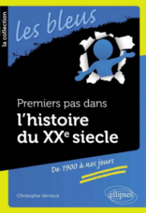 Premiers pas dans l'histoire du XXe siècle… De 1900 à nos jours