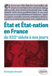 État et État-nation en France du XIIIe siècle à nos jours