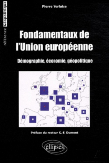 Fondamentaux de l'Union européenne (démographie, économie, géopolitique)
