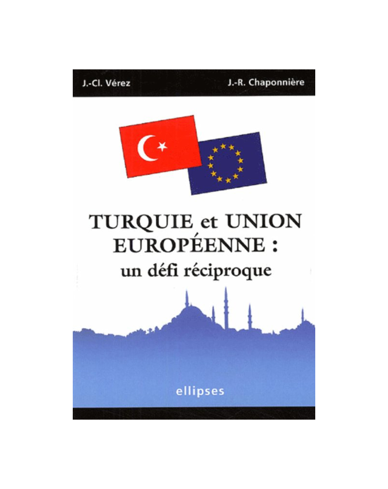 Turquie et Union européenne : un défi réciproque