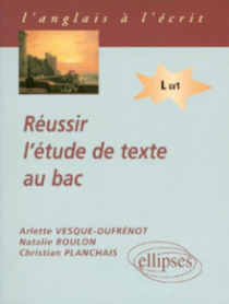 Réussir l'étude de texte au bac (LV1)