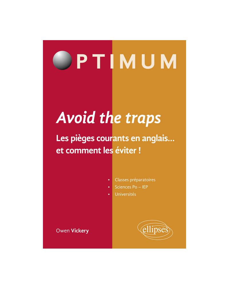 Avoid the trap. Les pièges courants en anglais…et comment les éviter