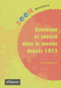 Economie et sociétés dans le monde depuis 1973