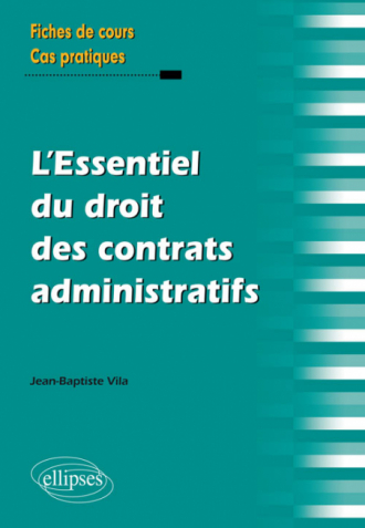 L’Essentiel du droit des contrats administratifs