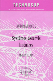Systèmes asservis linéaires - Automatique 2 - Niveau B