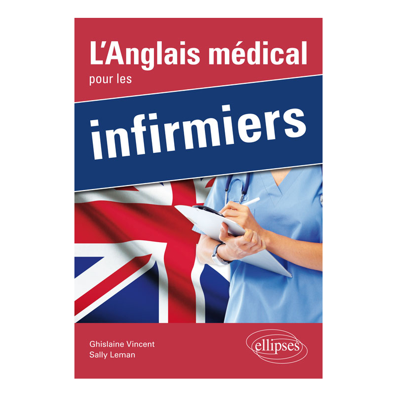 L’Anglais médical pour les infirmiers