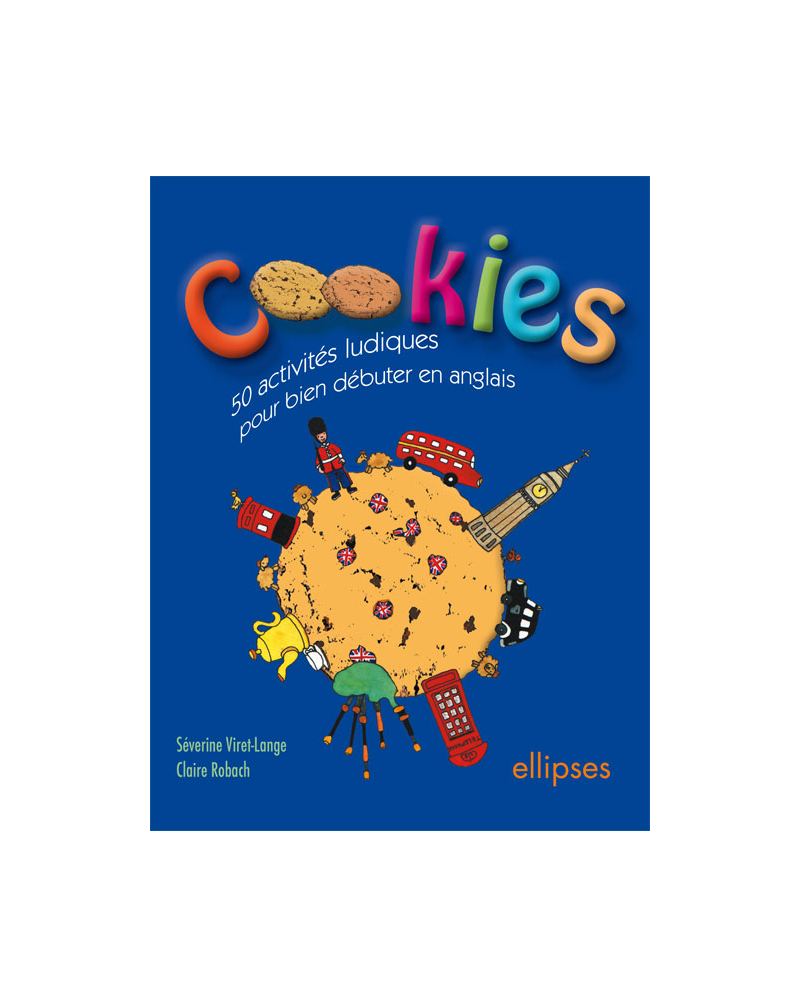 Cookies - 50 activités ludiques pour bien débuter en anglais