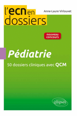 Pédiatrie - 50 dossiers cliniques avec QCM