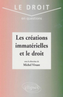 Les créations immatérielles et le droit