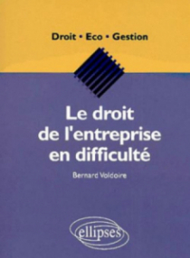 Le droit de l'entreprise en difficulté