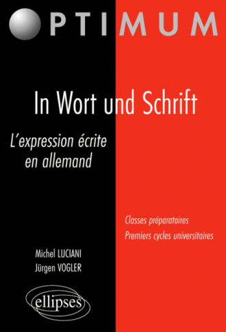 In Wort und Schrift - L’expression écrite en allemand