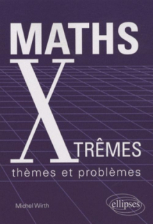 Maths Xtrêmes - thèmes et problèmes