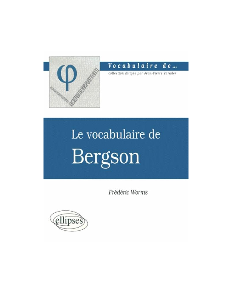 vocabulaire de Bergson (Le)