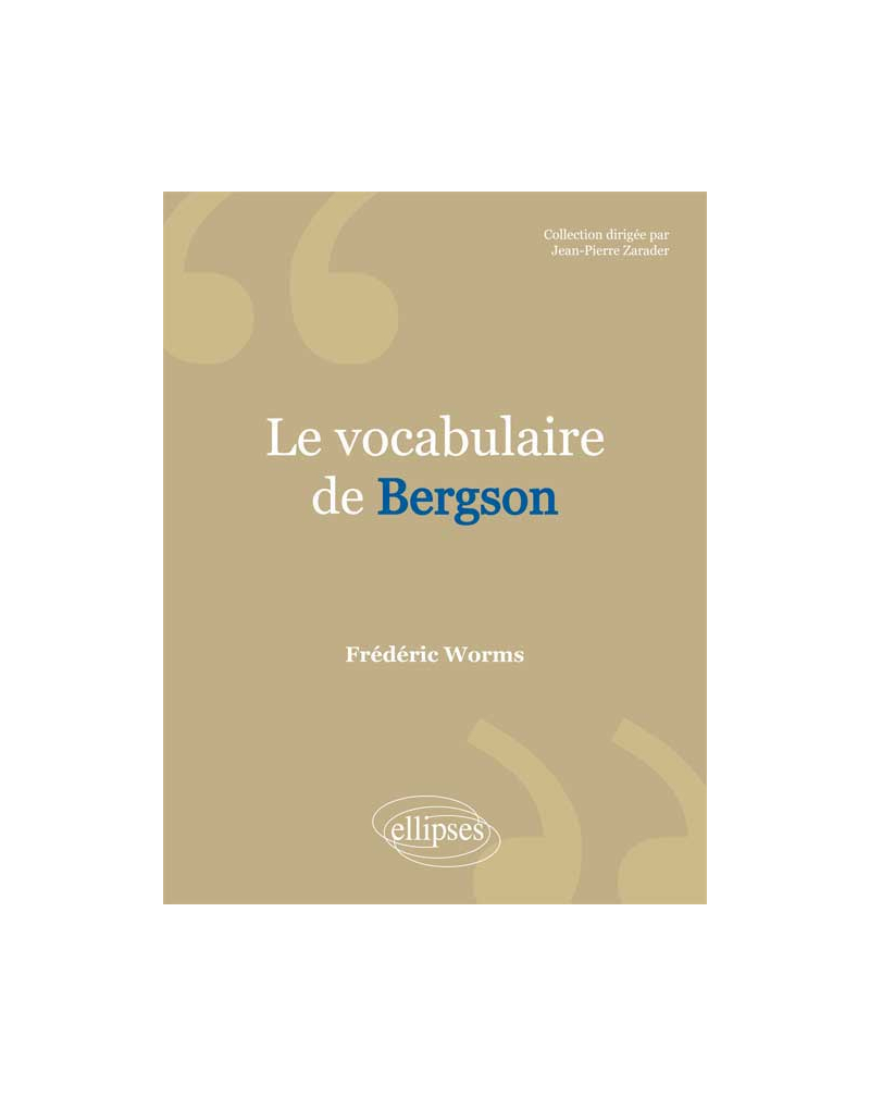 vocabulaire de Bergson (Le)