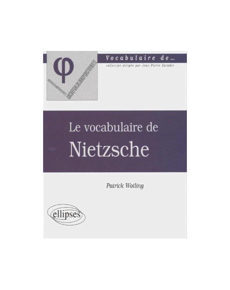 vocabulaire de Nietzsche  (Le)