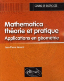 Mathematica, théorie et pratique - Applications en Géométrie