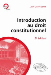 Introduction au Droit constitutionnel, 5e édition mise à jour et enrichie
