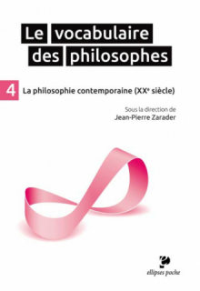 Le Vocabulaire des philosophes - la philosophie contemporaine (XXe siècle)