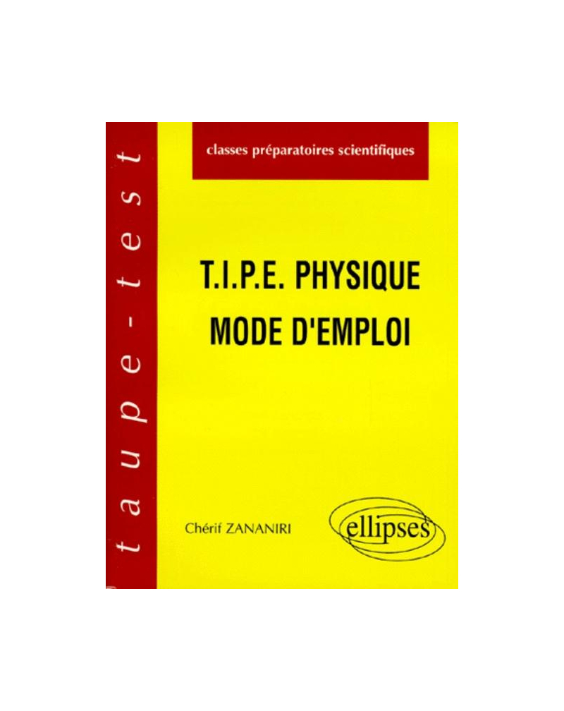 T.I.P.E - Physique - Mode d'emploi