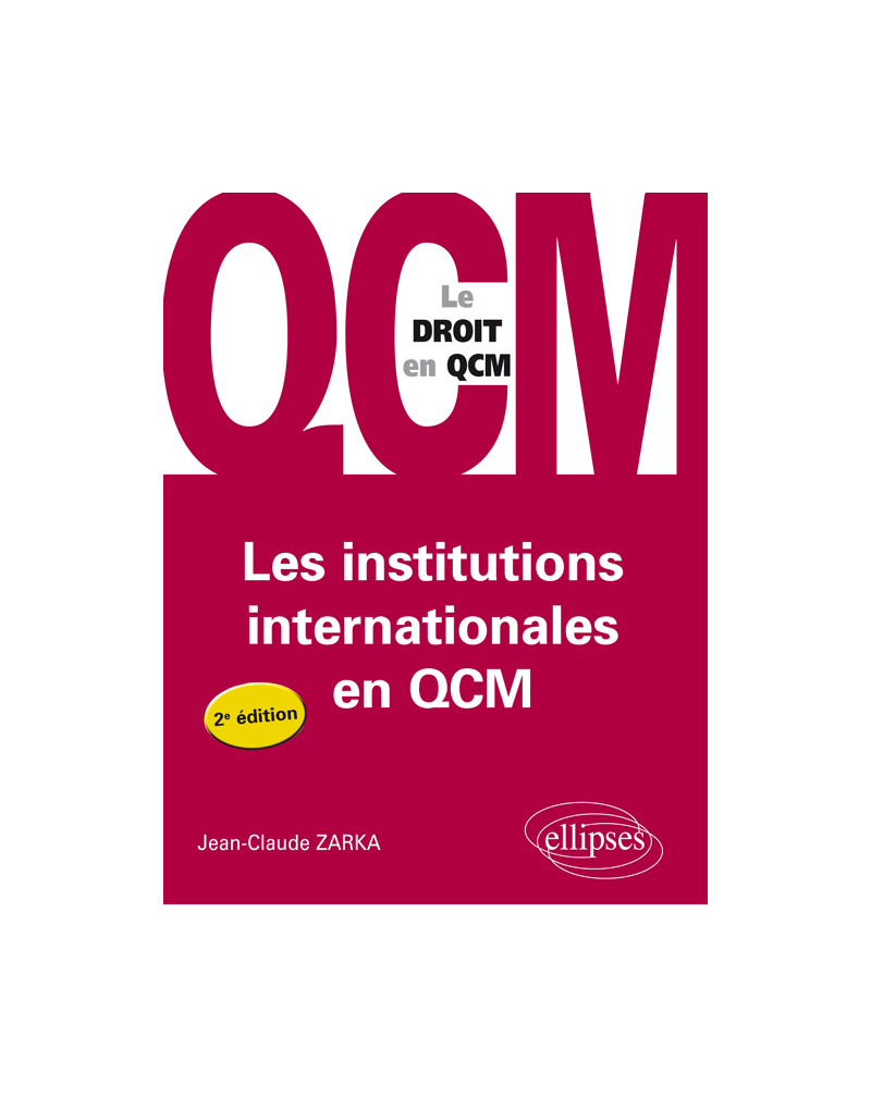 Les institutions internationales en QCM - 2e édition