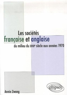 Les sociétés française et anglaise du milieu du XVIIIe siècle aux années 1970