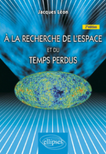 À la recherche de l'espace et du temps perdus - 2e édition