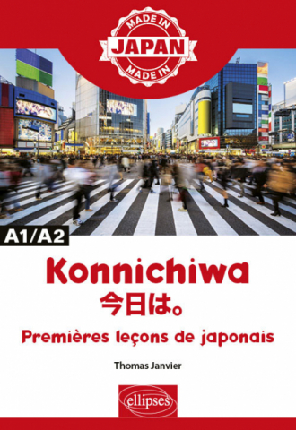 Konnichiwa 今日は。- Premières leçons de japonais - A1/A2