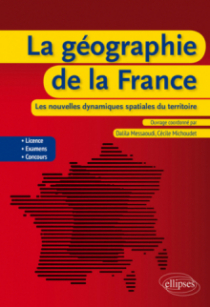 La géographie de la France : les nouvelles dynamiques spatiales du territoire