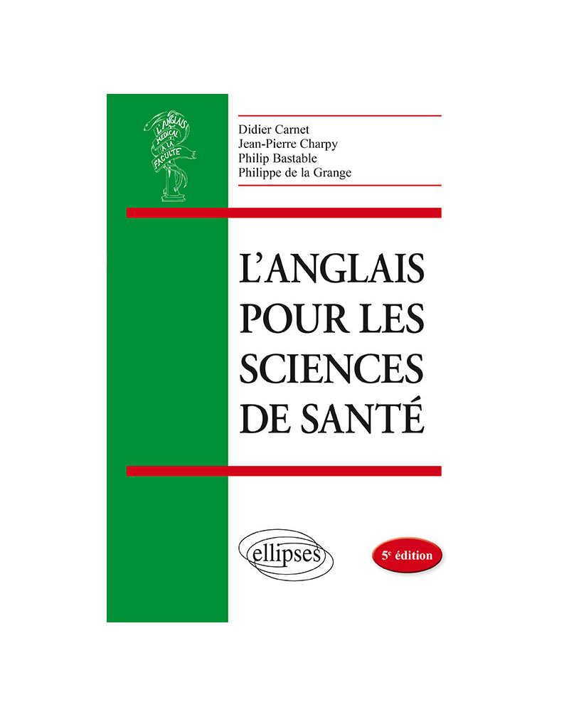 L’anglais pour les sciences de santé - 5e édition