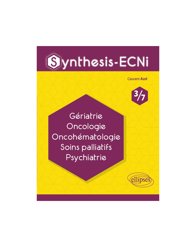 Synthesis-ECNi - 3/7 - Gériatrie Oncologie Oncohématologie Soins palliatifs Psychiatrie
