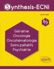 Synthesis-ECNi - 3/7 - Gériatrie Oncologie Oncohématologie Soins palliatifs Psychiatrie