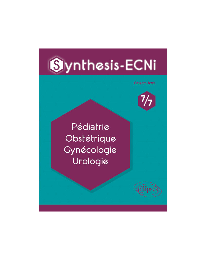 Synthesis-ECNi - 7/7 - Pédiatrie Obstétrique Gynécologie Urologie