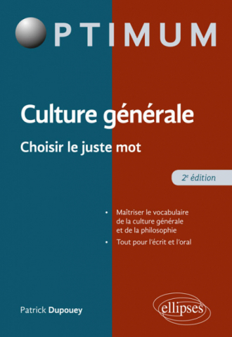 Culture Générale - Choisir le juste mot - 2e édition