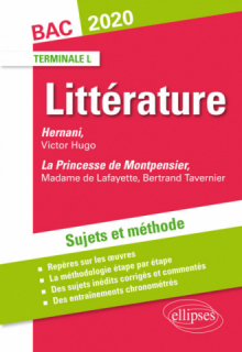 Hernani, Victor Hugo et La princesse de Montpensier, Madame de Lafayette / Bertrand Tavernier. Sujets et méthode. BAC L 2020