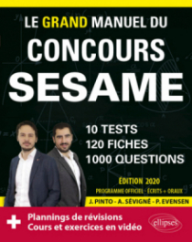 Le Grand Manuel du concours SESAME (écrits + oraux) - 120 fiches, 10 tests, 1000 questions + corrigés en vidéo - Édition 2020