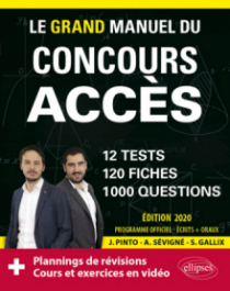 Le Grand Manuel du concours ACCES (écrits + oraux) - 120 fiches, 12 tests, 1000 questions + corrigés en vidéo - Édition 2020