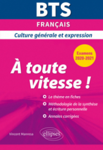 BTS À toute vitesse ! - Culture générale et expression - Examens 2020 et 2021