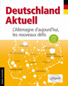 Deutschland Aktuell. L'Allemagne d'aujourd'hui, les nouveaux défis - 2e édition entièrement actualisée et enrichie