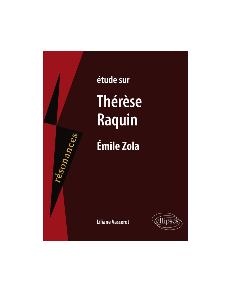 Étude sur Thérèse Raquin, Emile Zola